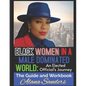 Black Women in a Male Dominated World: An Elected Officials Journey - Paperback