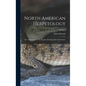 North American Herpetology; or, A Description of the Reptiles Inhabiting the United States; Volume 2 - Hardcover