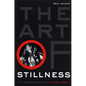 The Art of Stillness: The Theater Practice of Tadashi Suzuki - Paperback