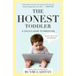 The Honest Toddler: A Child's Guide to Parenting - Paperback