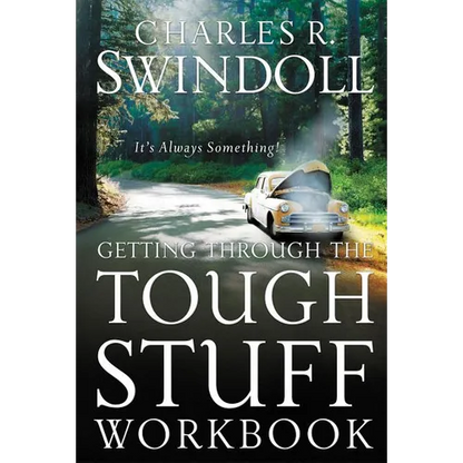 Getting Through the Tough Stuff Workbook: It's Always Something - Paperback