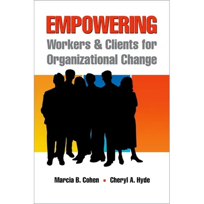 Empowering Workers and Clients for Organizational Change - Paperback