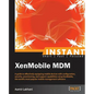Instant XenMobile MDM - Paperback