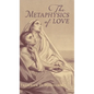 The Metaphysics of Love - Hardcover