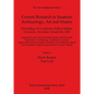 Current Research in Sasanian Archaeology, Art and History: Proceedings of a Conference held at Durham University, November 3rd and 4th, 2001. - Paperback