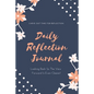 Daily Reflection Journal: Every Day Gratitude & Reflections Book For Writing About Life, Practice Positive Self Exploration, Adults & Kids Gift - Paperback