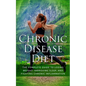 Chronic Disease Diet: The Complete Guide to Losing Weight, Improving Sleep, and Fighting Chronic Inflammation - Paperback