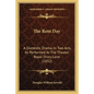 The Rent Day: A Domestic Drama, In Two Acts, As Performed At The Theater Royal Drury Lane (1832) - Paperback