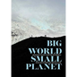 Big World, Small Planet: Abundance Within Planetary Boundaries - Hardcover