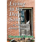 Living in the Deep South Is Hard and Dangerous - Paperback