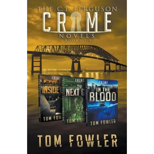 The C.T. Ferguson Crime Novels: Books 7-9 - Paperback