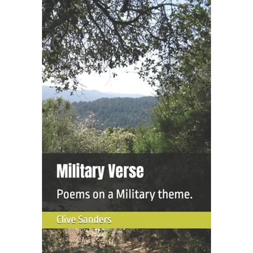 Military Verse: Poems on a Military theme. - Paperback