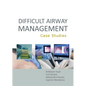 Difficult Airway Management: Case Studies - Paperback