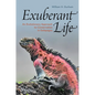 Exuberant Life: An Evolutionary Approach to Conservation in Galápagos - Hardcover