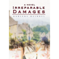 Irreparable Damages - Hardcover