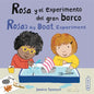 Rosa Y El Experimento del Gran Barco/Rosa's Big Boat Experiment - Paperback