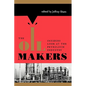 The Oil Makers: Insiders Look at the Petroleum Industry - Paperback