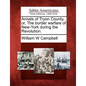 Annals of Tryon County, Or, the Border Warfare of New-York During the Revolution. - Paperback