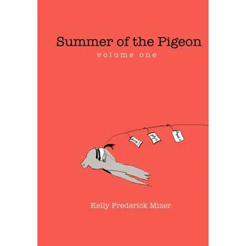 Summer of the Pigeon - Hardcover