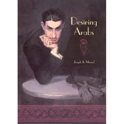 Desiring Arabs - Paperback