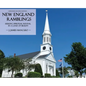 New England Ramblings: Seeking Spiritual Revival in a Land of Beauty - Hardcover