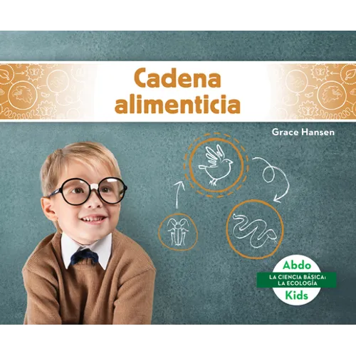 Cadena Alimenticia (Food Chains) - Library Binding
