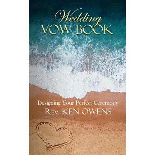Wedding Vow Book: Designing Your Perfect Ceremony - Paperback