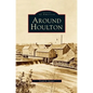 Around Houlton - Hardcover