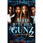Bad B*tches Wit Gunz 2 - Paperback