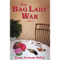 The Bag Lady War - Paperback
