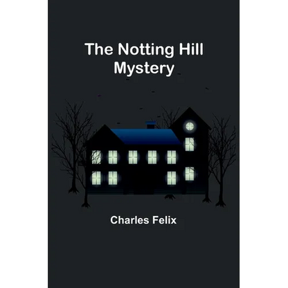 The Notting Hill Mystery - Paperback
