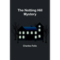 The Notting Hill Mystery - Paperback