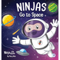 Ninjas Go to Space: A Rhyming Children's Book About Space Exploration - Hardcover