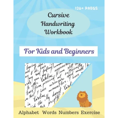Cursive Handwriting Workbook For Kids and Beginners: Cursive for beginners workbook\Letters, words, numbers\ Cursive letter tracing book. Cursive writ - Paperback