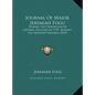 Journal of Major Jeremiah Fogg: During the Expedition of General Sullivan in 1779, Against the Western Indians (1879) - Hardcover