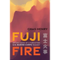 Fuji Fire: Sifting Ashes of a Forgotten U.S. Marine Corps Tragedy - Hardcover