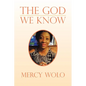 The God We Know - Paperback