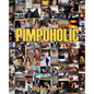 Pimpoholic - Paperback