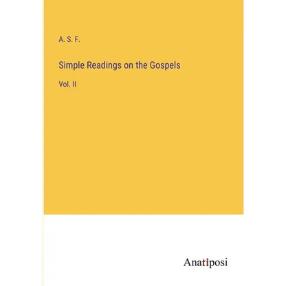 Simple Readings on the Gospels: Vol. II - Paperback