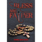 Bless Me Father - Paperback