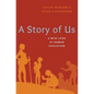 A Story of Us: A New Look at Human Evolution - Hardcover