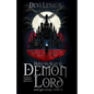 How to Slay d Demon Lord and get away with it: A Dark Urban Fantasy Thriller - Paperback