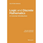Logic and Discrete Mathematics: A Concise Introduction, Solutions Manual - Paperback