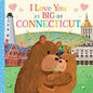 I Love You as Big as Connecticut - Board Book
