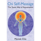 CHI Self-Massage: The Taoist Way of Rejuvenation - Paperback