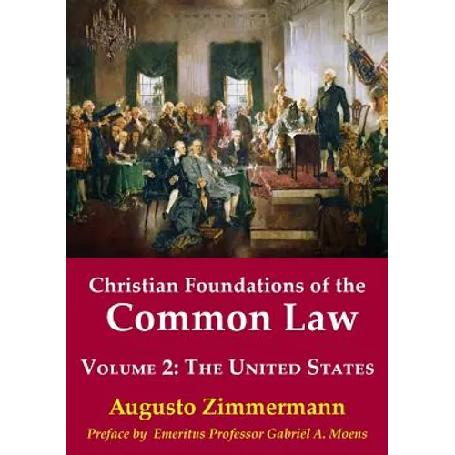 Christian Foundations of the Common Law, Volume 2: The United States - Paperback