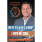 How to Make Money with Your Invention Idea - Paperback
