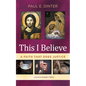 This I Believe: A Faith That Does Justice - Paperback