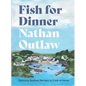 Fish for Dinner: Delicious Seafood Recipes to Cook at Home - Hardcover