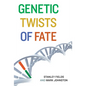 Genetic Twists of Fate - Paperback